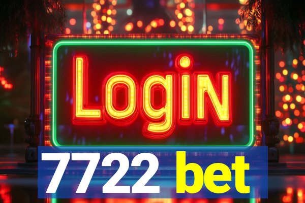 7722 bet